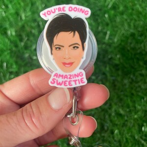 You’re Doing Amazing Sweetie Retractable Badge Reel; Nurse ID Badge Clip; Cute Funny Badge Holder