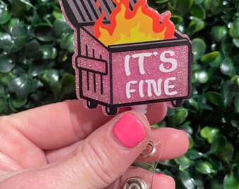 It’s Fine Dumpster Fire Pink Retractable Badge Reel; Funny ER Nurse ID Badge Clips Holders