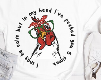 Funny Chicken T-shirt, Chicken Life Shirt, Farm Life Shirt, Chicken Lovers Tshirt,