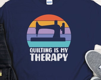 Vintage Quilting t-shirt, Quilting is my Therapy shirt, quilt lovers tee, women quilting tee, funny quilt tshirt, funny sewing shirt, quilt