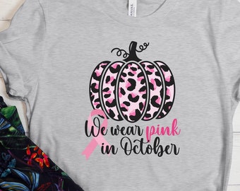 We Wear Pink in October T-shirt, Breast Cancer Awareness Shirt, Cancer Warrior Tee, Cancer Survivor, Fight Cancer Tee, Pink Ribbon Shirt