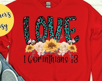 Love Sweatshirt, Christian Valentine shirt, Corinthians verse Love sweatshirt, valentine gift, valentines day gift, mom valentine tee