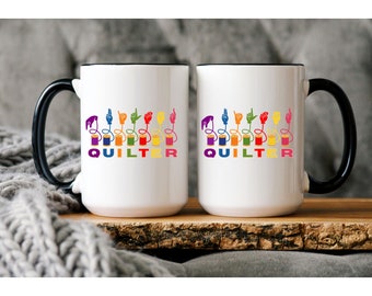 Taza de café acolchado, taza de café ASL Quilter, taza de lenguaje de señas, pausa para el café, regalo de Navidad, regalo de acolchado, taza de cerámica, taza de té, cacao caliente