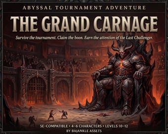 The Grand Carnage - D&D 5e Tournament Adventure (Levels 10-12)