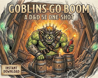 Goblins GO BOOM - D&D 5e One-Shot Adventure (Levels 3-5)