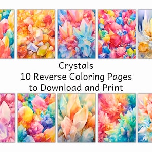 May include: Ten reverse coloring pages featuring watercolor illustrations of colorful crystals. The title "Crystals 10 Reverse Coloring Pages to Download and Print" is displayed at the bottom of the image.