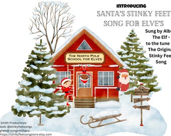 Santa&#39;s Stinky Feet Song For the Elve&#39;s- MP3
