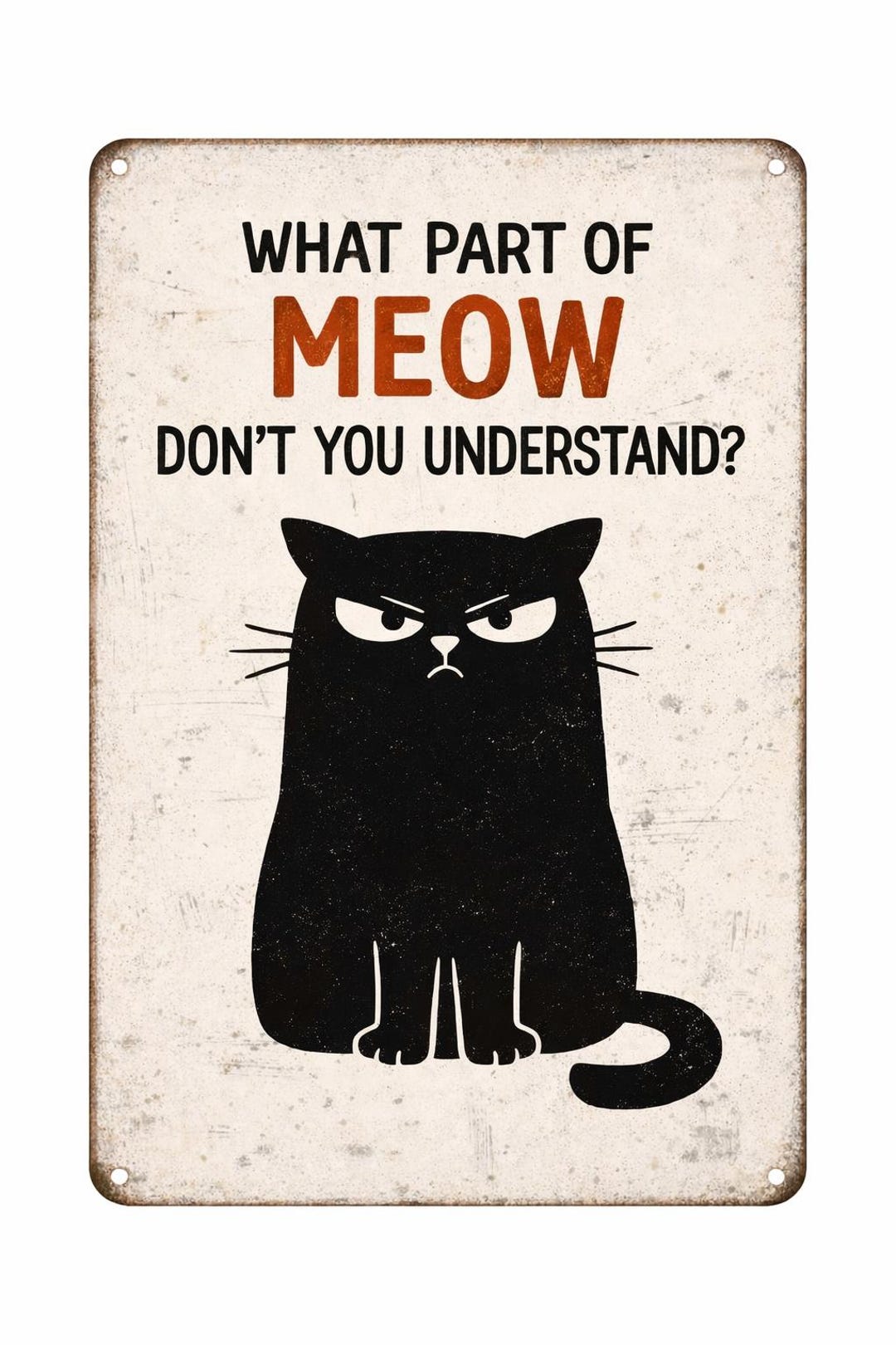 Black Cat Wall Sign: Sarcastic Meow Quote - Lightweight Aluminum - Etsy