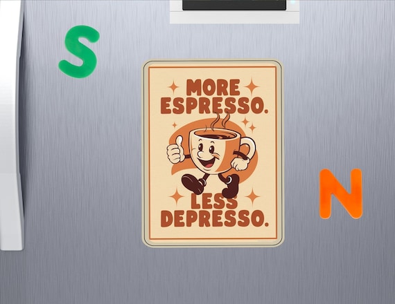 Funny Espresso Magnet - Retro Coffee Humor for Kitchen