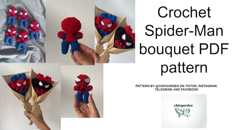 May include: Crochet pattern for a Spider-Man bouquet. The pattern includes instructions for making a bouquet of small Spider-Man figures. The pattern is available as a PDF download. The pattern is by @chivgarden on TikTok, Instagram, Telegram, and Facebook.