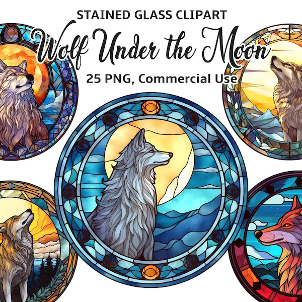 25 Stained Glass Wolf Under the Moon, Digital Downloads, Wolf Clipart, Stained Glass Wolf PNG, stained glass art, Wolf print, Commercial Use