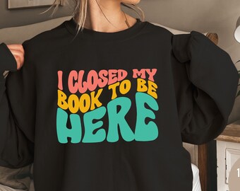 Book Lover Sweatshirt | Librarian Sweater | Teacher Shirt | Funny Reader tshirt | Reader Hoodie | Gift For Her | Reader Tee | Teacher Shirt
