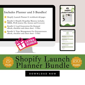 May include: A digital product bundle for Shopify store owners. The bundle includes a launch planner, a checklist, and three ebooks. The image features a computer screen with the text "Includes Planner and 3 Bundles!" and a checklist with the text "Launch Checklist". The text "Shopify Launch Planner Bundle" is displayed in large, bold letters. The bundle includes over 180 pages and 8+ files.