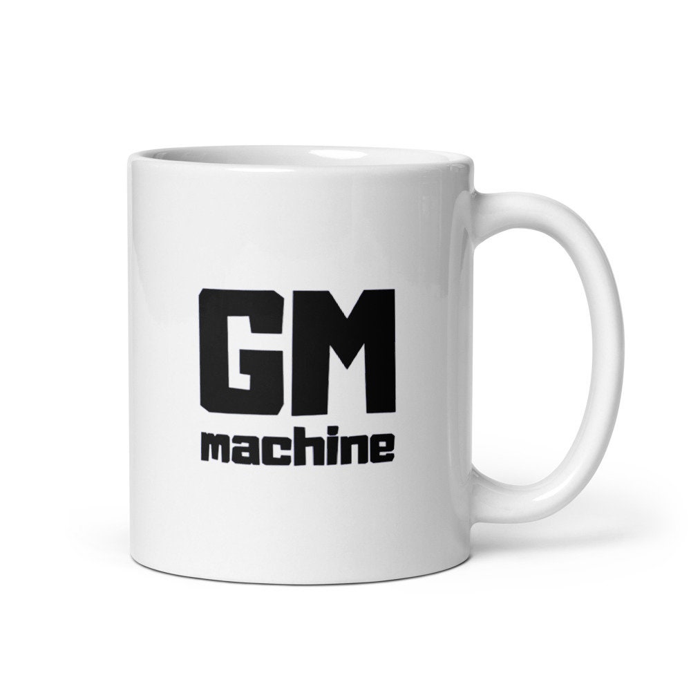 GM Coffee Mug 11 Oz the GM Machine Etsy