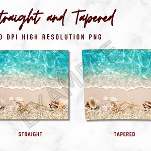 May include: Two designs featuring a beach scene with turquoise water, white waves, and sandy shore. Seashells and starfish are scattered along the sand. The text "Straight and Tapered" and "300 DPI HIGH RESOLUTION PNG" are at the top, with "Straight" and "Tapered" at the bottom.