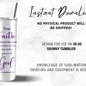 Pu&ograve; includere: Un bicchiere bianco sottile da 20 once con un design viola che dice "Your Faith should not be in the wisdom of men but in the power of God 1 Corinthians 2:5".