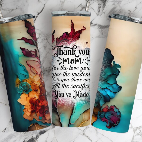Thank You Mom 20 oz Tumbler Wrap, Mothers Day Sublimation Design, Mama Tumbler PNG, Teal Flower Alcohol Ink Tumbler Template