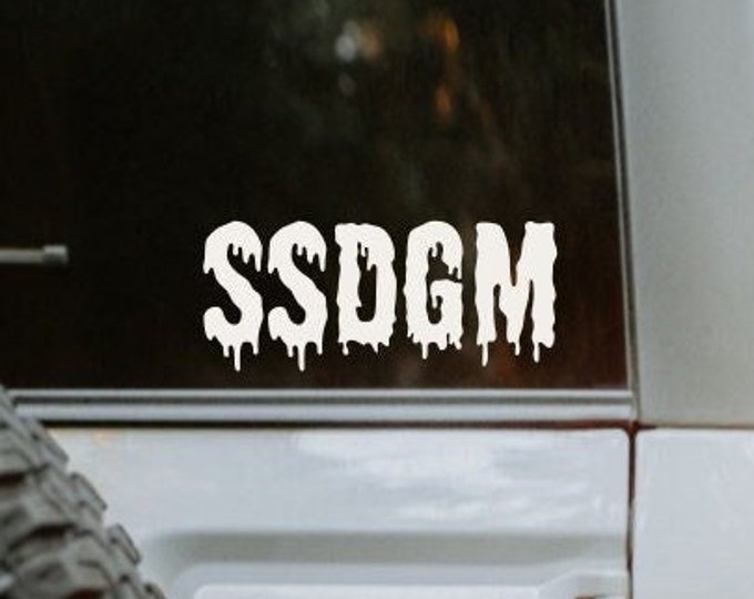 SSDGM Car Decal | SSDGM Sticker | My Favorite Murder Vinyl Decal | Decal For Car |Car Sticker | My Favorite Murder Sticker | Car Decal