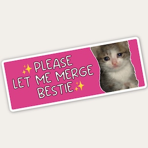 Bestie Let Me Merge Bumper Sticker | Please Let Me Merge Bestie Bumper Sticker | Funny Bumper Sticker | Funny Car Decal | Bumper Sticker