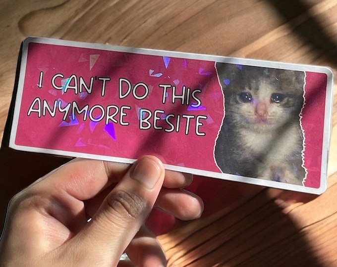 I Can't Do This Anymore Bestie Sticker, Vinyl Stickers, Funny Sticker, Laptop Sticker, Water Bottle Sticker, Holographic Sticker