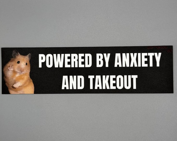 Powered by Anxiety and Take Out Vinyl Sticker – Funny Meme Decal – Waterproof, for Laptops, Water Bottles, Cars, Notebooks – Perfect Gift