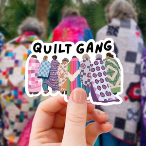 Quilt Gang Sticker, Quilter Friends Sticker, Funny Sticker for Quilt Retreat Gift, Sewing Sisters, Sewing Machine Decal, Quilting BFF