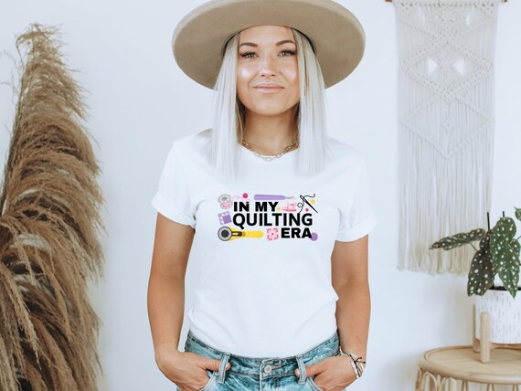 In My Quilting Era Short Sleeve Tee, Quilter Friends Shirt, Quilt Retreat Gifts, Sewing Sisters, Quilting BFF, Funny Quilter T-Shirt