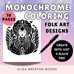 May include: A monochrome coloring book with folk art designs. The cover shows a detailed black and white illustration of a woman with floral and geometric patterns. Includes a black pen and the text "Create with just a black pen!"
