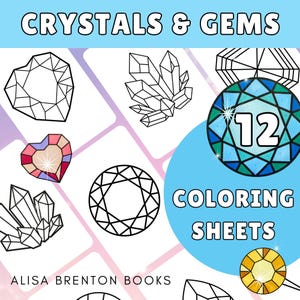 May include: A digital illustration titled "Crystals & Gems" featuring various gem shapes and crystal formations. The image includes the text "12 Coloring Sheets" and the author's name, "Alisa Brenton Books."