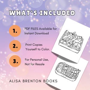 May include: A printable colouring page featuring two illustrations of a Japanese bento box filled with various foods. The text "WHAT'S INCLUDED" is at the top of the image. The text "PDF FILES Available for Instant Download" is below the number "1." The text "Print Copies Yourself to Colour." is below the number "2." The text "For Personal Use, Not for Resale" is below the number "3." The text "ALISA BRENTON BOOKS" is at the bottom of the image.