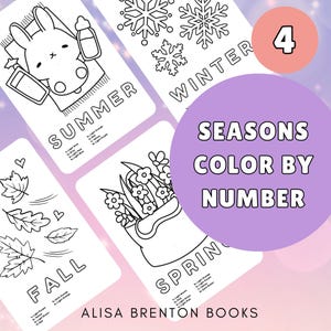 May include: A set of four coloring pages featuring different seasons: summer, fall, winter, and spring. Each page has a black and white illustration and a color key with numbers. The title "Seasons Color By Number" is displayed in a purple circle.