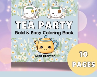 Fiesta del té / Dibujos para colorear atrevidos y fáciles / 10 páginas para colorear / Descarga instantánea / PDF