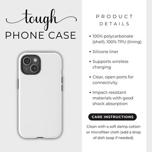 May include: White phone case with a black camera lens cutout. The case is made of polycarbonate and TPU and supports wireless charging. The text "tough PHONE CASE" is at the top of the image. The text "PRODUCT DETAILS" and "CARE INSTRUCTIONS" are also included.