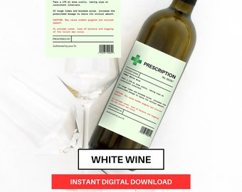 Prescription Bottle Label White Wine Digital Download Funny Gift Editable Birthday Gift Alcohol Gift