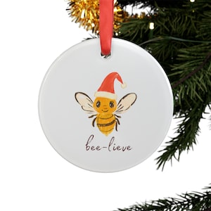 Bee Christmas Ornament - Bee-Lieve - Gift for BeeKeeper