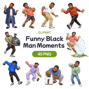 May include: A digital collection of 45 PNG clipart illustrations featuring a Black man in various humorous scenarios, including wearing a robe, reacting to a stain, carrying a trash bag, jumping over a sprinkler, and using an air fryer.