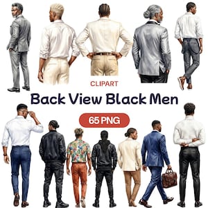 May include: Digital illustration of various Black men in different outfits, viewed from the back. The outfits include suits, casual wear, and business attire. The text "Back View Black Men" and "65 PNG" are also present.