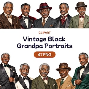 May include: A collection of digital clipart featuring portraits of older Black men in vintage formal attire, including suits, tuxedos, bow ties, neckties, and hats. The text reads CLIPART Vintage Black Grandpa Portraits 47 PNG.