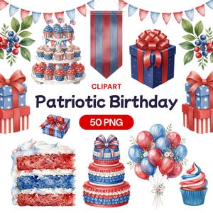May include: Watercolor clipart set with patriotic birthday theme. Includes cupcakes, gifts, cake, balloons, and decorative elements in red, white, and blue. The text "Patriotic Birthday" and "50 PNG" are also included.