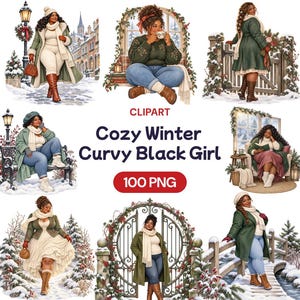 May include: A digital collection of clipart featuring illustrations of a curvy Black girl in various winter scenes, wearing coats, jumpers, scarves, and boots. The text reads CLIPART, Cozy Winter Curvy Black Girl, and 100 PNG.