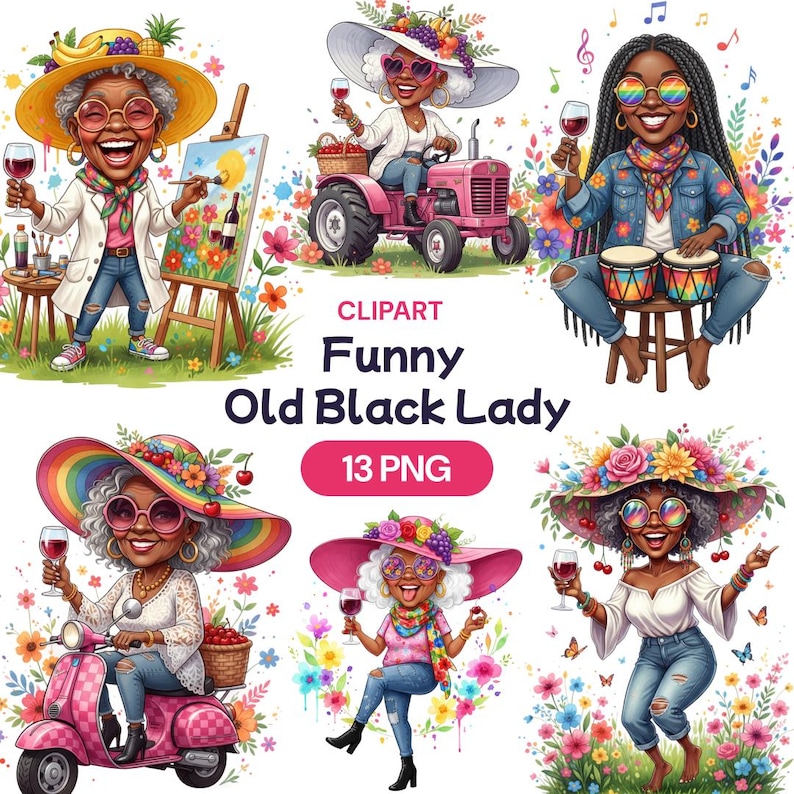 May include: A digital illustration featuring a collection of images of an elderly Black woman in various scenarios. The images include the woman painting, driving a tractor, playing drums, riding a scooter, and holding a glass of wine. The text "CLIPART Funny Old Black Lady 13 PNG" is also included.