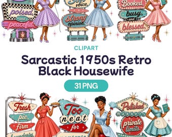 Sarcastic 1950s Black Housewife Clipart, Retro African American Woman PNG, Vintage Pin Up Girl Art, Funny Sassy Quote, 50s Diner Sign