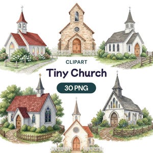 May include: Watercolor clipart featuring six different tiny church illustrations. Each church has a unique design, with red, white, and stone-colored exteriors. The image includes the text "Clipart" and "Tiny Church" with "30 PNG" below.