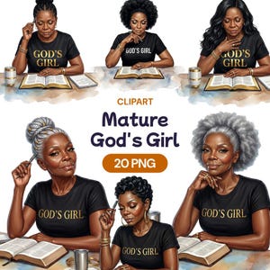 May include: Digital clipart showing six illustrations of mature Black women in black t-shirts with gold "GOD'S GIRL" text. The image includes the text "Mature God's Girl" and "20 PNG".