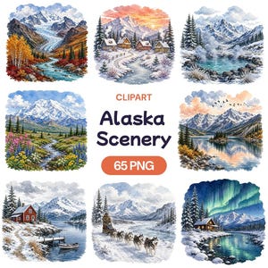 May include: A collection of digital watercolour illustrations featuring Alaskan landscapes, including snow-capped mountains, cabins, rivers, forests, and northern lights. The central text reads CLIPART Alaska Scenery 65 PNG in dark blue and orange.