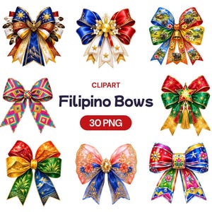 May include: A collection of eight decorative bows featuring diverse patterns and colours, including Philippine-inspired motifs, floral designs, and geometric prints. The central text reads CLIPART Filipino Bows 30 PNG in dark blue and red.