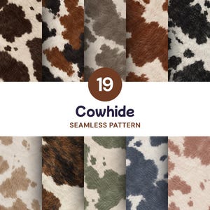 May include: A collection of 19 cowhide seamless patterns featuring various animal print textures in shades of brown, black, white, grey, green, blue, and tan. The image includes the text 19 Cowhide SEAMLESS PATTERN centred in a brown circle.