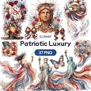 May include: A collection of patriotic-themed digital clipart images. The designs include the Statue of Liberty, an American flag, an eagle, floral arrangements, and a butterfly, all in red, white, and blue. The text "Patriotic Luxury" and "37 PNG" are also present.