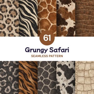 Könnte beinhalten: Eine Sammlung von zehn nahtlosen Tiermustern, darunter Texturen von Leopard, Zebra, Giraffe, Kuhfell und Krokodilhaut in verschiedenen Braun-, Schwarz-, Weiß- und Beigetönen. Der Text 61 Grungy Safari SEAMLESS PATTERN ist zentriert.