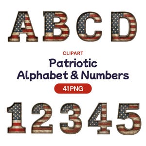 Könnte beinhalten: Eine Sammlung patriotischer Buchstaben und Zahlen, jeweils mit dem Design der amerikanischen Flagge. Die Buchstaben A, B, C und D sind über den Zahlen 1, 2, 3, 4 und 5 dargestellt. Das Bild enthält den Text "Clipart, Patriotic Alphabet & Numbers, 41 PNG."